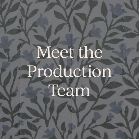 Meet our Production Team